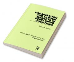 Urbanisation and Labour Markets in Developing Countries