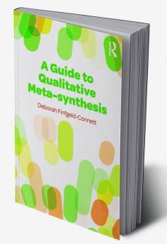 Guide to Qualitative Meta-synthesis