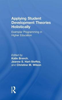 Applying Student Development Theories Holistically