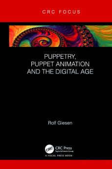 Puppetry Puppet Animation and the Digital Age