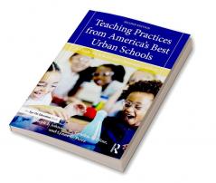 Teaching Practices from America's Best Urban Schools