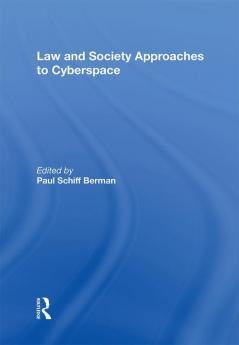 Law and Society Approaches to Cyberspace