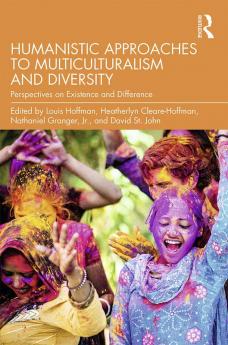 Humanistic Approaches to Multiculturalism and Diversity