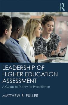 Leadership of Higher Education Assessment