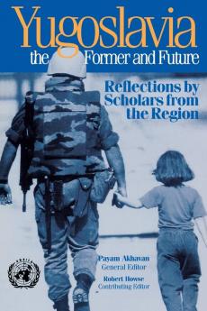 Yugoslavia the Former and Future