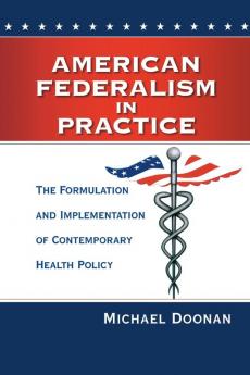 American Federalism in Practice
