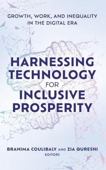 Harnessing Technology for Inclusive Prosperity