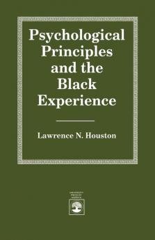 Psychological Principles and the Black Experience