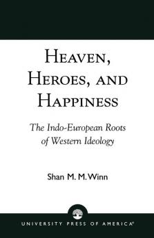 Heaven Heroes and Happiness