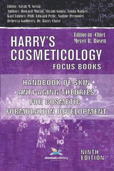 Handbook of Skin Anti-Aging Theories for Cosmetic Formulation Development (Harry's Cosmeticology Focus Books)