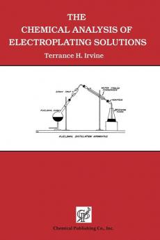 The Chemical Analysis of Electroplating Solutions