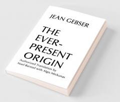 The Ever-Present Origin