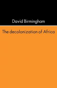 The Decolonization Of Africa