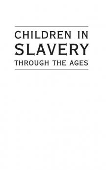 Children in Slavery through the Ages