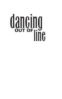 Dancing out of Line