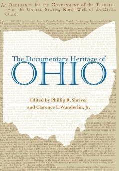 The Documentary Heritage Of Ohio