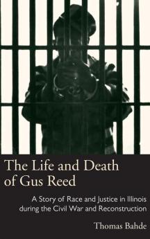 The Life and Death of Gus Reed