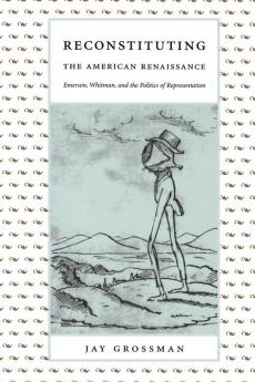 Reconstituting the American Renaissance