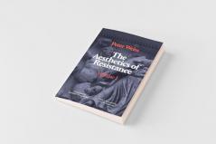 The Aesthetics of Resistance Volume I