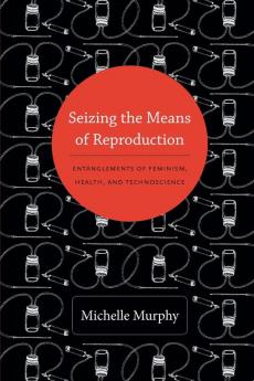 Seizing the Means of Reproduction