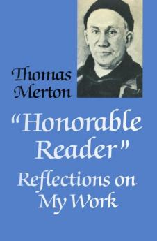 Honorable Reader Reflections on My Work