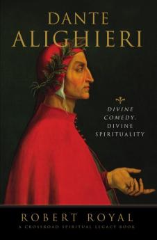 Dante Alighieri Divine Comedy Divine Spirituality