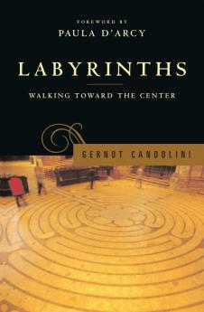 Labyrinths Walking Toward the Center