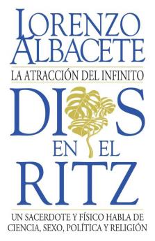 Dios en el Ritz La atracción del infinito