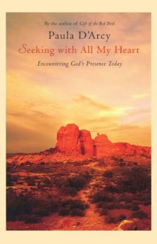 Seeking with All My Heart Encountering God's Presence Today