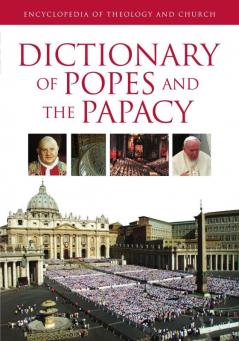Dictionary of Popes and the Papacy