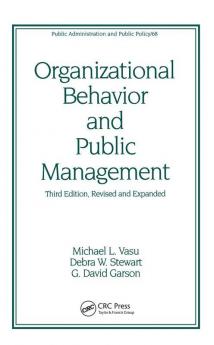 Organizational Behavior and Public Management Revised and Expanded