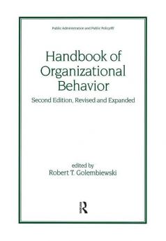 Handbook of Organizational Behavior Revised and Expanded