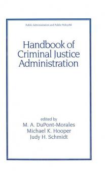 Handbook of Criminal Justice Administration