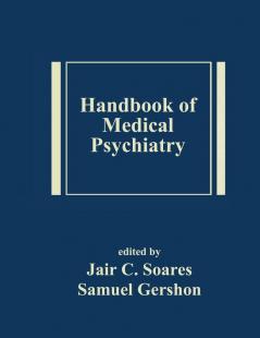 Handbook of Medical Psychiatry