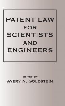 Patent Laws for Scientists and Engineers