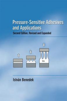 PRESSURE-SENSITIVE ADHESIVES AND APPLICATIONS