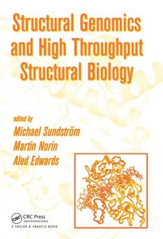 Structural Genomics and High Throughput Structural Biology