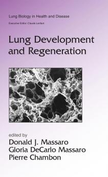 Lung Development and Regeneration