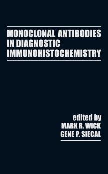 Monoclonal Antibodies in Diagnostic Immunohistochemistry