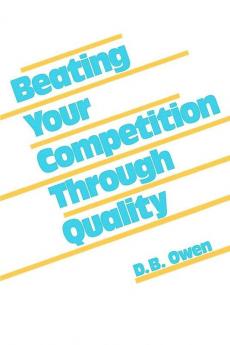Beating Your Competition Through Quality