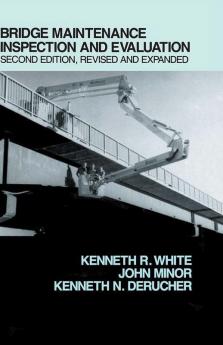 Bridge Maintenance Inspection and Evaluation Second Edition