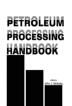 Petroleum Processing Handbook