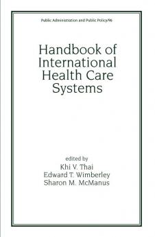 Handbook of International Health Care Systems