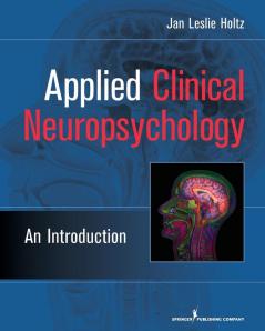 Applied Clinical Neuropsychology: An Introduction