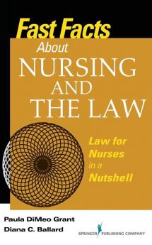Fast Facts About Nursing and the Law