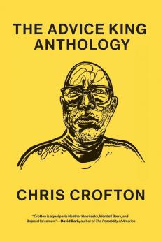 The Advice King Anthology