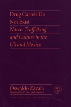 Drug Cartels Do Not Exist