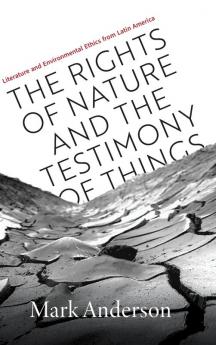 The Rights of Nature and the Testimony of Things