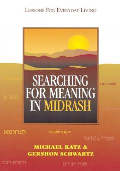 Searching for Meaning in Midrash: Lessons for Everyday Living (Sources of American Indian Oral Literature)