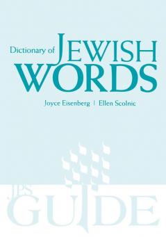 Dictionary of Jewish Words (A JPS Guide)